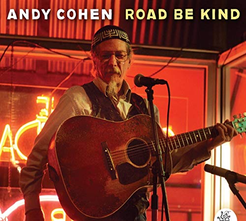 Andy Cohen - Road Be Kind [CD]
