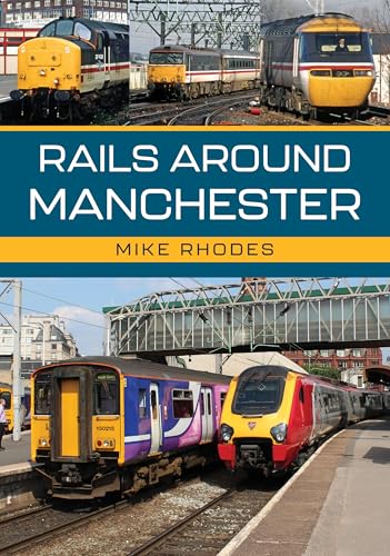 Rails Around Manchester