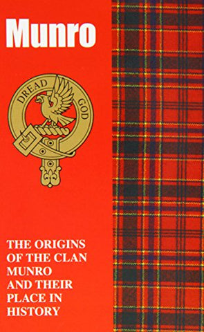 Munro: The Origins of the Clan Munro and Their Place in History (Scottish Clan Mini-book)