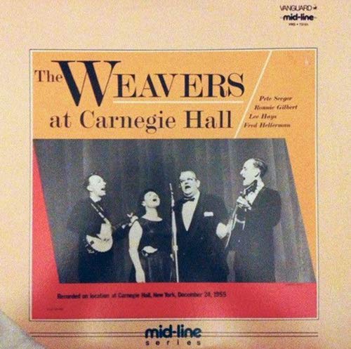 The Weavers at Carnegie Hall album cover with four performers pictured.