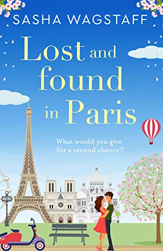 Lost and Found in Paris : A feel-good and unputdownable romance