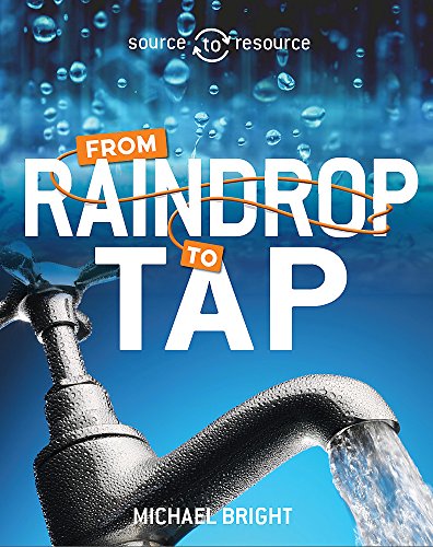 Water: From Raindrop to Tap (Source to Resource)