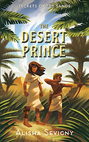 The Desert Prince: 2 (Secrets of the Sands, 2)