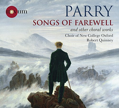 Choir Of New College Oxford - Charles Hubert Hastings Parry: Songs of Farewell and other choral works [CD]