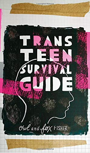 Trans Teen Survival Guide