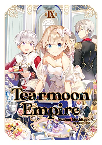 Tearmoon Empire Light Novel Vol 09 (C: 0-1-1)