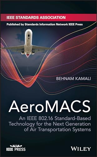 AeroMACS: An IEEE 802.16 Standard-Based Technology for the Next Generation of Air Transportation Systems