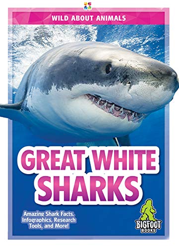 Great White Sharks (Wild about Animals)