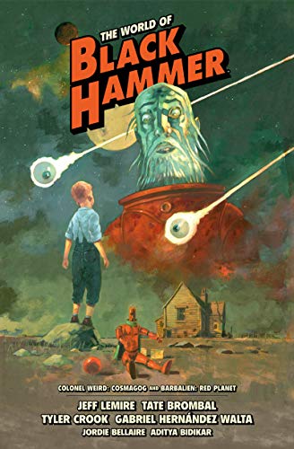 World of Black Hammer Library Edition Volume 3, The (World of Black Hammer 3)