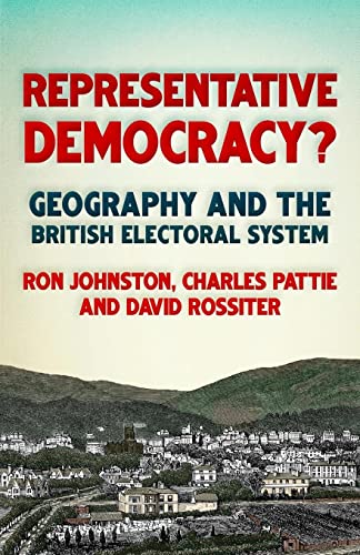 Representative democracy?: Geography and the British electoral system