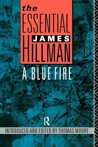 The Essential James Hillman: A Blue Fire