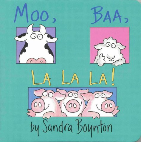Moo, Baa, La La La (BOYNTON)