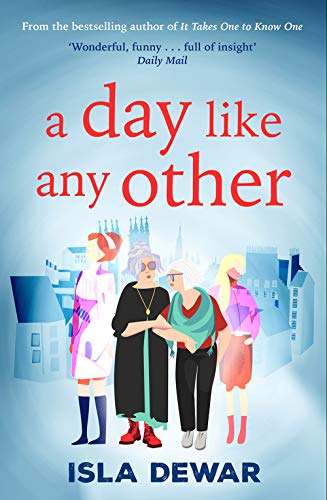 A Day Like Any Other : fans of Gail Honeyman will love this