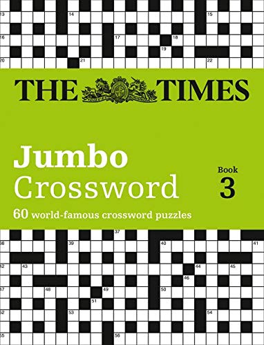 Times Jumbo Crossword Book 3: 60 of the World’s Biggest Puzzles from the Times 2: 03 (The Times Crosswords)
