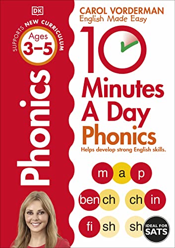 10 Minutes A Day Phonics, Ages 3-5 (Preschool): Supports the National Curriculum, Helps Develop Strong English Skills (Made Easy Workbooks)
