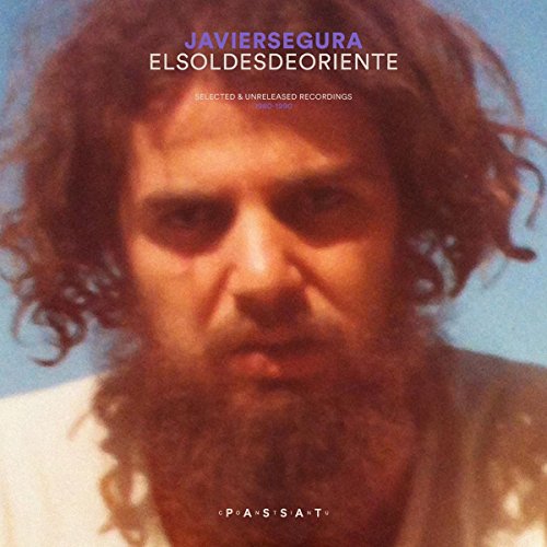 Javier Segura - El sol desde oriente: Selected & unreleased Works, 1980 - 1990 [VINYL]