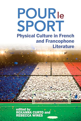 Pour le Sport : Physical Culture in French and Francophone Literature