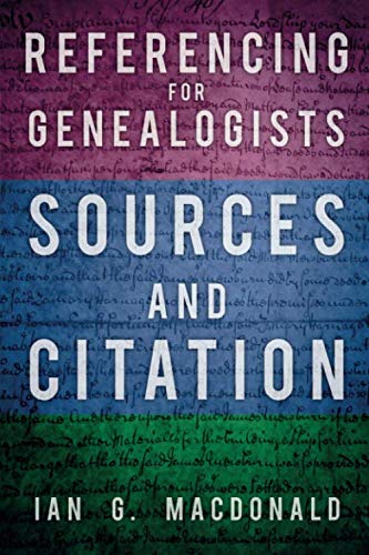 Referencing for Genealogists: Sources and Citation