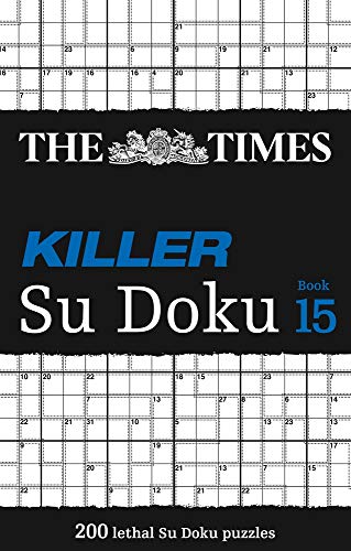 The Times Killer Su Doku Book 15: 200 challenging puzzles from The Times (The Times Su Doku)