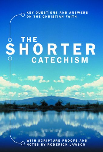 The Shorter Catechism Pb: Key Questions and Answers on the Christian Faith (Bible Teaching)