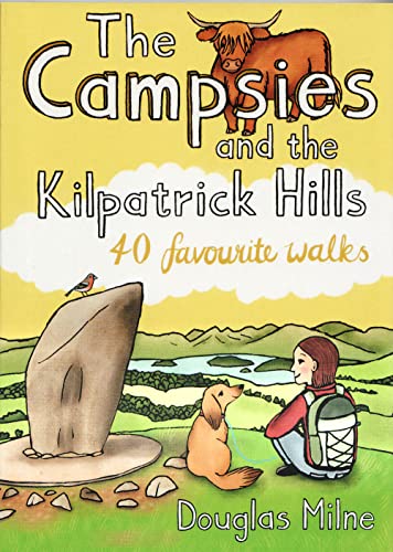 The Campsies and the Kilpatrick Hills : 40 favourite walks