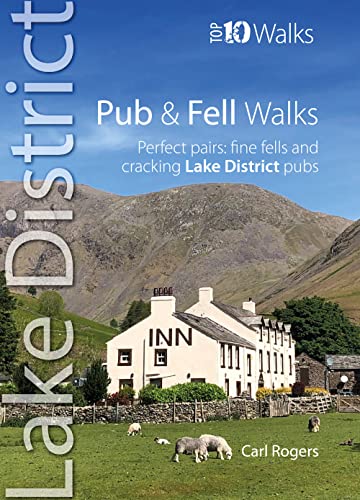 Pub and Fell Walks Lake District Top 10 : Perfect pairs: fine fells and cracking Lake District pubs