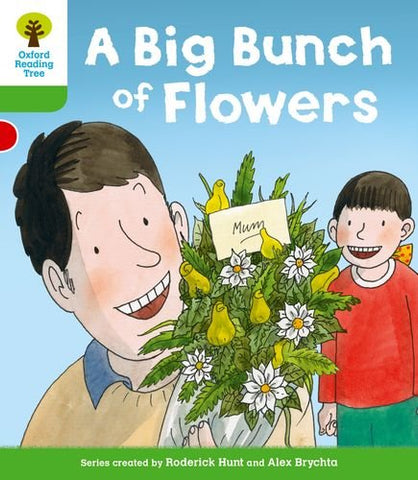 Oxford Reading Tree: Level 2 More a Decode and Develop a Big Bunch of Flowers (Oxford Reading Tree: Biff, Chip and Kipper Decode and Develop)