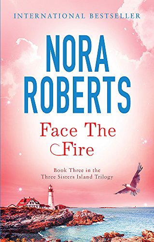 Face The Fire: Number 3 in series (Three Sisters Island)