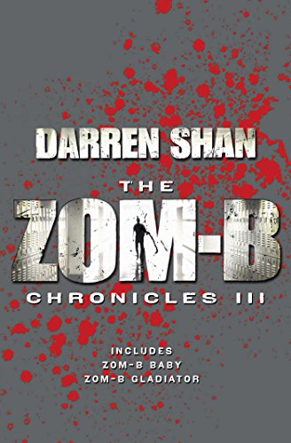 Zom-B Chronicles III : Bind-up of Zom-B Baby and Zom-B Gladiator