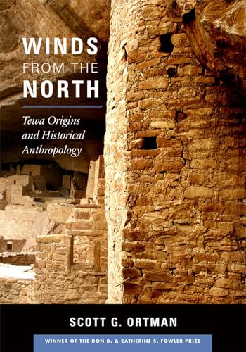 Winds from the North : Tewa Origins and Historical Anthropology