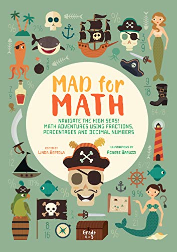 Mad For Math: Navigate The High Seas! Maths Adventures Using Fractions, Percentages and Decimal Numbers