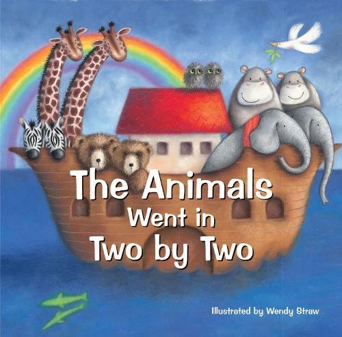 The Animals Went in Two by Two: 20 Favourite Nursery Rhymes