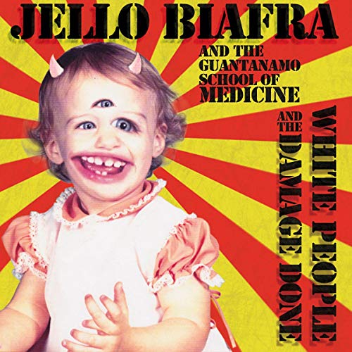 Jello Biafra & The Guantanamo - White People and the Damage Done [VINYL]