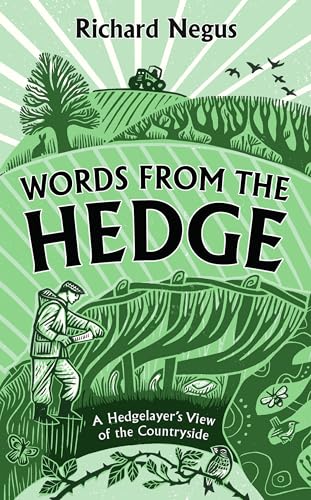 Words from the Hedge : A Hedgelayer’s View of the Countryside