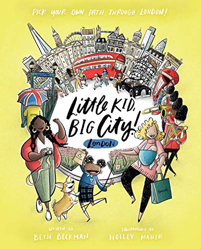 Little Kid, Big City: London: 2: Pick Your Own Path Through London!