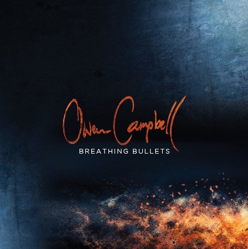 CD cover for Owen Campbell’s “Breathing Bullets” with fiery sparks.