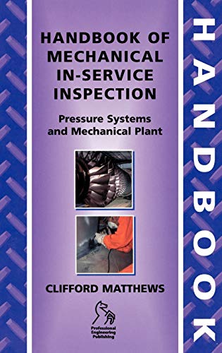 Handbook of Mechanical In-service Inspection: Pressure Systems and Mechanical Plant