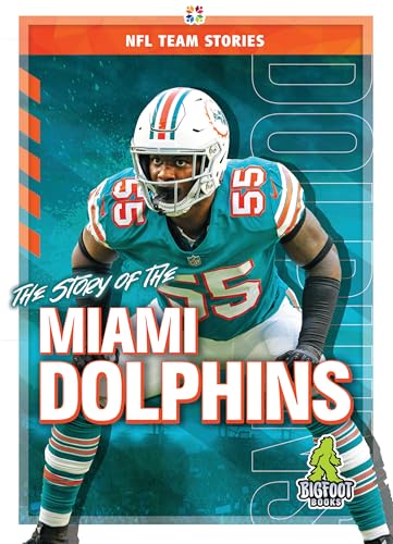 The Story of the Miami Dolphins