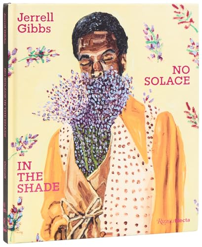 Jerrell Gibbs : No Solace in the Shade