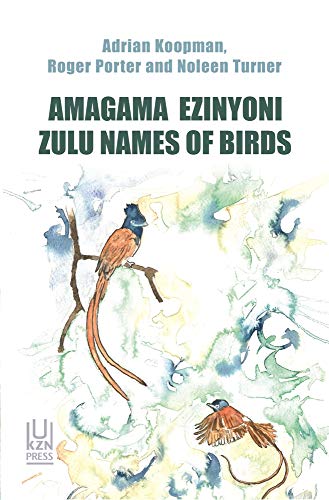 Amagama Ezinyoni : Zulu Names of Birds