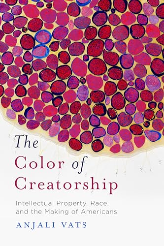 The Color of Creatorship: Intellectual Property