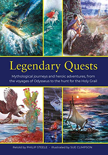 Legendary Quests:Mythological journeys and heroic adventures, from the voyages of Odysseus to the hunt for the Holy Grail