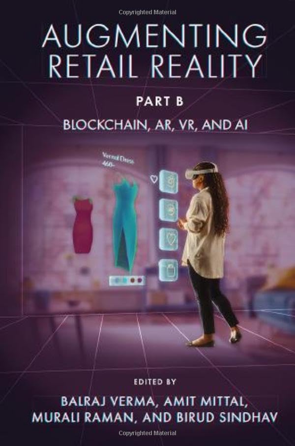 Augmenting Retail Reality, Part B : Blockchain, AR, VR, and AI