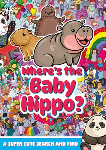 Where's the Baby Hippo? A super cute search and find