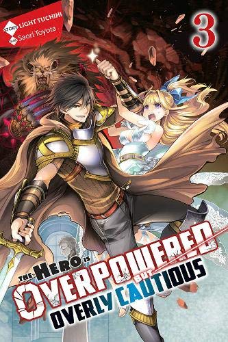 The Hero Is Overpowered but Overly Cautious, Vol. 3 (light novel) (Hero Is Overpowered But Overly Cautious (Light Novel))