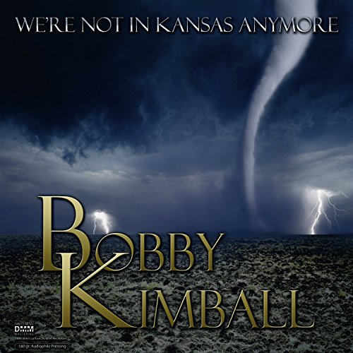 Album cover for Bobby Kimball’s “We’re Not In Kansas Anymore” with a tornado.