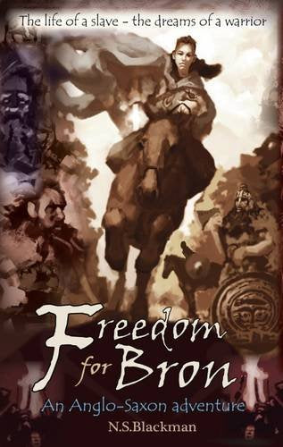 Freedom for Bron: The Boy Who Saved a Kingdom (History Adventures)