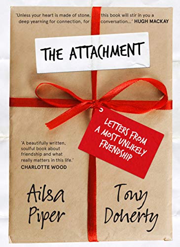 The Attachment : Letters from a most unlikely friendship