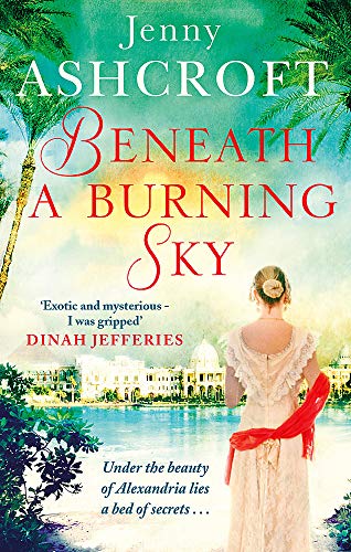 Beneath a Burning Sky: A thrilling mystery. An epic love story.: A gripping and mysterious historical love story