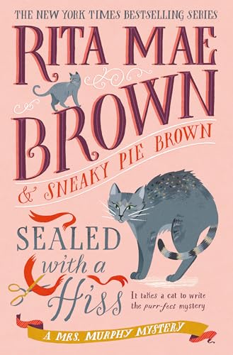 Sealed with a Hiss : A Mrs. Murphy Mystery